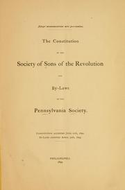Cover of: constitution of the Society of Sons of the Revolution: and by-laws of the Pennsylvania Society ...