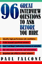 96 Great Interview Questions to Ask Before You Hire by Paul Falcone