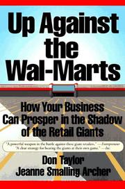 Cover of: Up Against the Wal-Marts: How Your Business Can Prosper in the Shadow of the Retail Giants