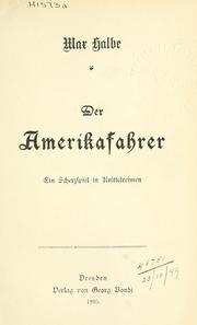 Cover of: Amerikafahrer: ein Scherzspiel in Knittelreimen.