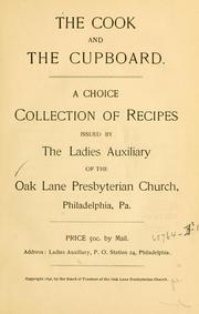 Cover of: The cook and the cupboard. by Philadelphia. Oak lane Presbyterian church. Ladies auxiliary