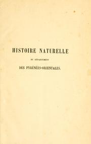 Cover of: Histoire naturelle du département des pyrénées-orientales by Louis Companyo