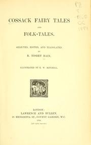 Cover of: Cossack fairy tales and folk-tales by selected, edited and translated by R. Nesbit Bain ; illustrated by E.W. Mitchell.