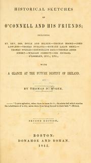 Cover of: Historical sketches of O'Connell and his friends