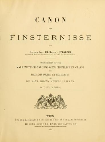 Canon der Finsternisse by Oppolzer, Theodor Ritter von