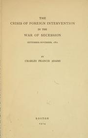 Cover of: The crisis of foreign intervention in the war of secession