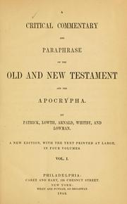 Cover of: A critical commentary and paraphrase on the Old and New Testament and the Apocrypha