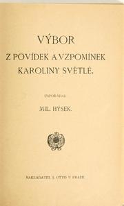 Cover of: Výbor z povídek a vzpomínek Karoliny Svtlé by Karolína Svtlá