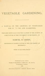 Cover of: Vegetable gardening. by Green, Samuel B.