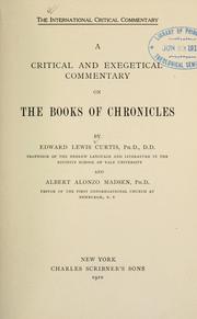 A critical and exegetical commentary on the books of Chronicles by Edward Lewis Curtis