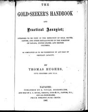 Cover of: The gold-seeker's handbook and practical assayist by by Thomas Hughes.