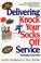 Cover of: Delivering knock your socks off service