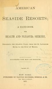 Cover of: American seaside resorts: a hand-book for health and pleasure seekers