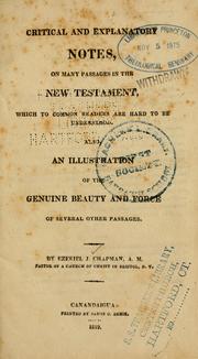 Critical and explanatory notes on many passages in the New Testament which to common readers are hard to be understood by Ezekiel Jones Chapman