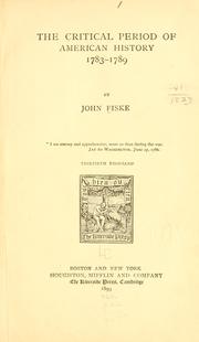 Cover of: The critical period of American history by John Fiske