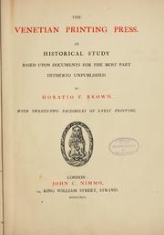 Cover of: The Venetian printing press: an historical study based upon documents for the most part hitherto unpublished