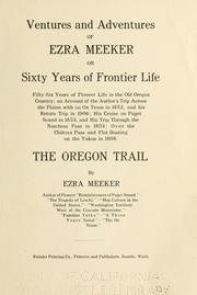 Cover of: Ventures and adventures of Ezra Meeker by Ezra Meeker