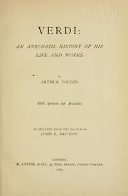 Cover of: Verdi: an anecdotic history of his life and works. by Arthur Pougin