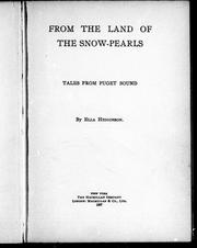 Cover of: From the land of the snow-pearls by by Ella Higginson.