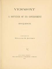 Vermont, a souvenir of its government, 1902-1903 by William H. Jeffrey