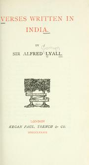 Cover of: Verses written in India. by Alfred Comyn Lyall