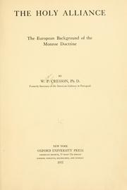 Cover of: Holy alliance: the European background of the Monroe doctrine