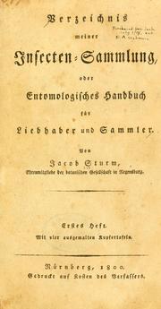 Cover of: Verzeichnis meiner Insecten-Sammlung, oder Entomologisches Handbuch für Liebhaber und Sammler by Sturm, Jakob