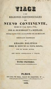 Cover of: Viage âa las regiones equinocciales del nuevo continente: hecho en 1799 hasta 1804, por Al. de Humboldt y A. Bonpland