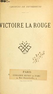 Cover of: Victoire a rouge [par] Georges de Peyrebrune. by Mathilde Georgina Élisabeth de Peyrebrune