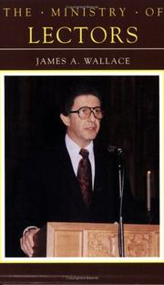 Ministry of Lectors (Ministry Booklets) by James A. Wallace