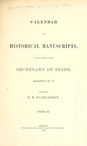 Cover of: Calendar of historical manuscripts in the office of the secretary of state, Albany, N.Y.