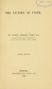 Cover of: The victory of faith by Julius Charles Hare