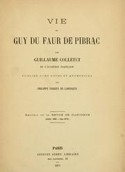 Cover of: Vie de Guy du Faur de Pibrac.: Publiée avec notes et appendices par Philippe Tamizey de Larroque.