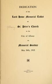 Cover of: Dedication of the Lord Howe memorial tablet at St. Peter's church in the city of Albany on Memorial Sunday