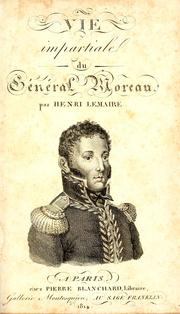 Cover of: Vie impartiale du Général Moreau