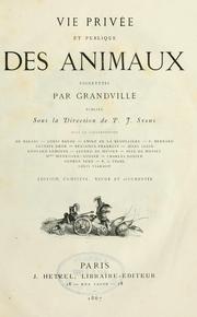 Cover of: Vie privée et publique des animaux by P.-J. Stahl