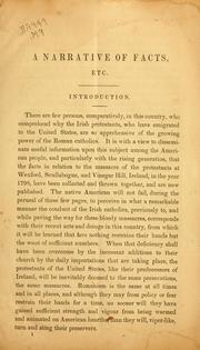 Cover of: narrative of facts, relative to the massacre of the Irish Protestants at Wexford, Scullabogue, and Vinegar Hill, in the year 1798