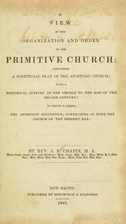 Cover of: A view of the organization and order of the primitive church by A. B. Chapin