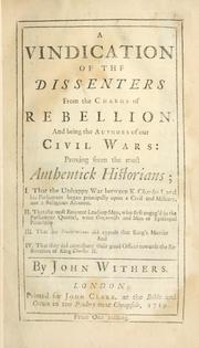 Cover of: vindication of the dissenters from the charge of rebellion and being the authors of our civil wars ...