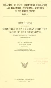 Cover of: Violations of State Department regulations and pro-Castro propaganda activities in the United States.: Hearings