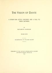 Cover of: The vision of Dante: a story for little children and a talk to their mothers