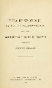 Cover of: Vita Bennonis II. episcopi osnabrugensis, auctore Nortberto abbate iburgensi.