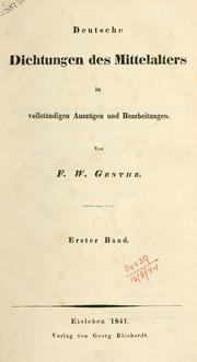 Cover of: Deutsche Dichtungen des Mittelalters by Friedrich Wilhelm Genthe
