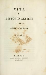 Cover of: Vita di Vittorio Alfieri da Asti by Vittorio Alfieri