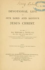 Cover of: devotional life of our Lord and Saviour Jesus Christ