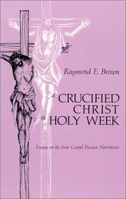 A crucified Christ in Holy Week by Raymond Edward Brown