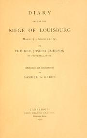 Cover of: Diary kept at the siege of Louisburg, March 15-August 14, 1745