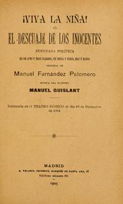 Cover of: !Viva la niña!, o, El descuaje de los inocentes: bufonada política en un acto y tres cuadros, en prosa y verso más o menos