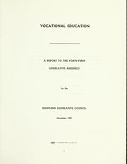 Cover of: Vocational education: a report to the Forty-first Legislative Assembly.