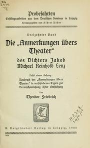 Cover of: Die "Anmerkungen übers Theater" des Dichters Jakobs Michael Reinhold Lenz by Theodor Friedrich